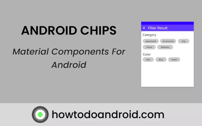 Android Chips – Material Component For Android