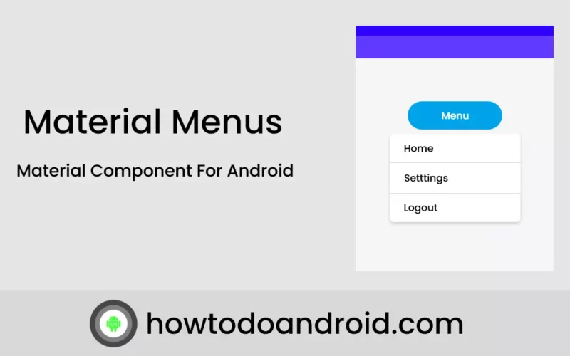 Material Menus – Material Component For Android