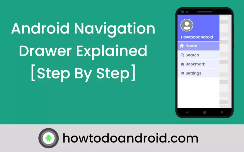 Android Navigation Drawer Explained [Step By Step]