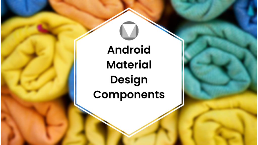 android material design components