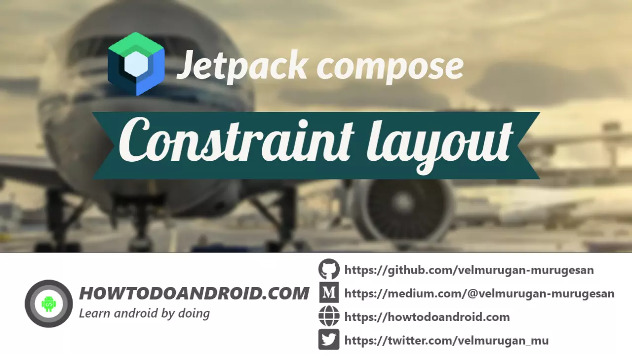 Getting started with jetpack compose – ConstraintLayout