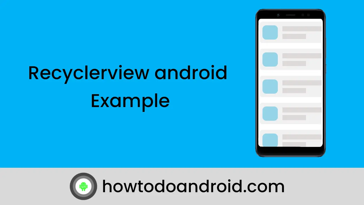 Simple Setup to Recyclerview In Android With Example