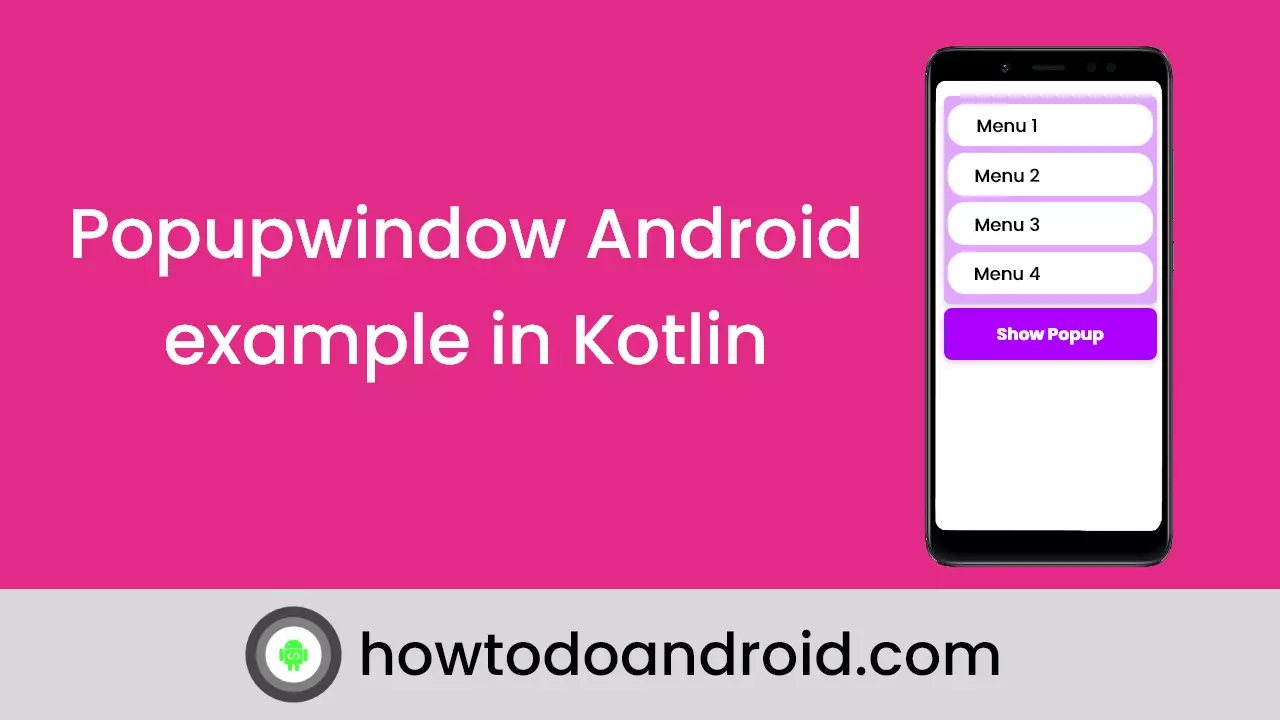 How to display popupwindow in android with example